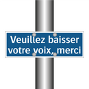 Veuillez baisser votre voix, merci