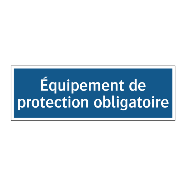 Équipement de protection obligatoire
