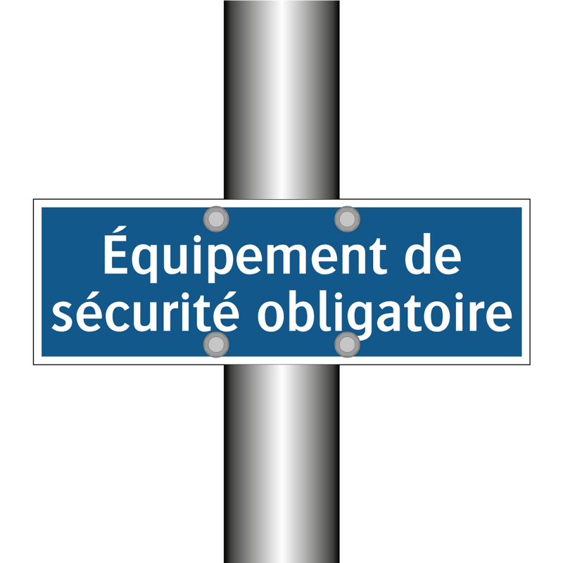 Équipement de sécurité obligatoire