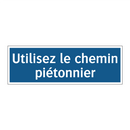Utilisez le chemin piétonnier