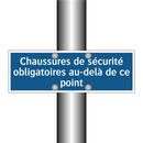 Chaussures de sécurité obligatoires au-delà de ce point