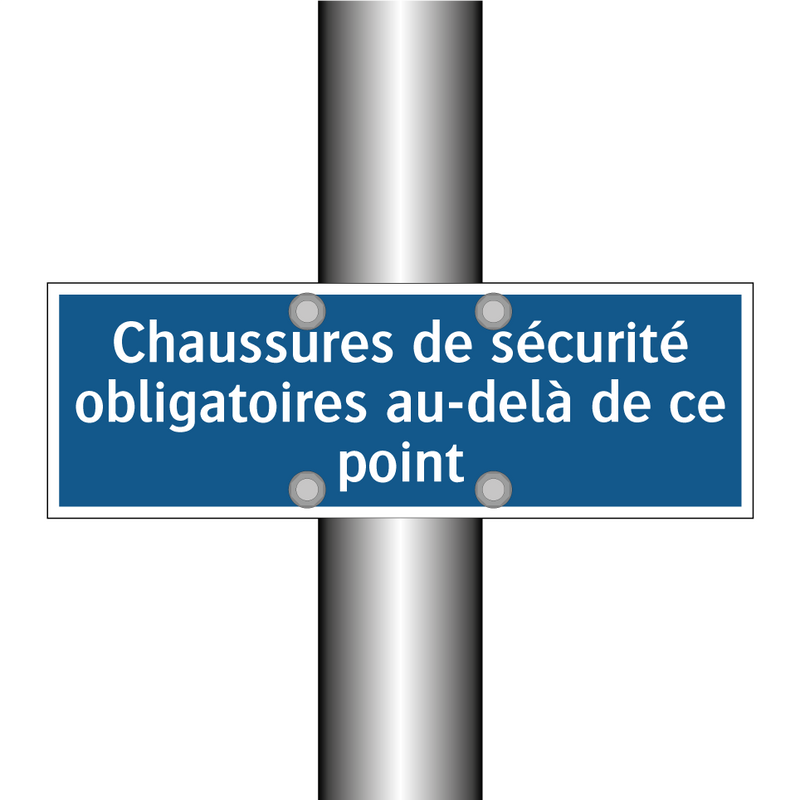 Chaussures de sécurité obligatoires au-delà de ce point