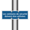 Les ceintures de sécurité doivent être utilisées