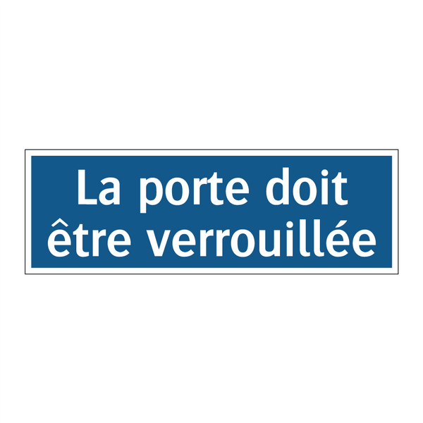 La porte doit être verrouillée