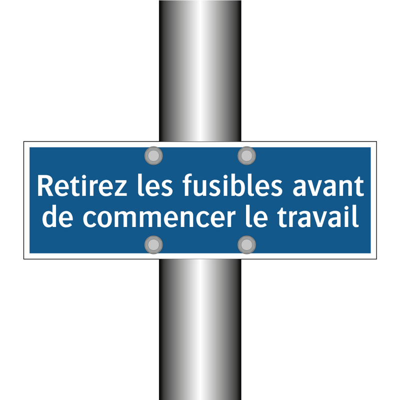 Retirez les fusibles avant de commencer le travail