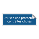 Utilisez une protection contre les chutes