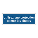 Utilisez une protection contre les chutes