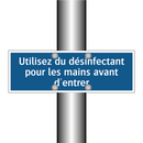Utilisez du désinfectant pour les mains avant d'entrer