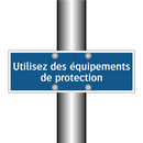 Utilisez des équipements de protection
