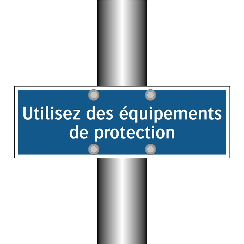 Utilisez des équipements de protection