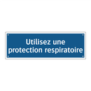 Utilisez une protection respiratoire