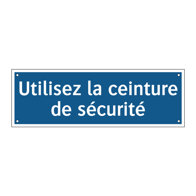 Utilisez la ceinture de sécurité