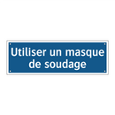 Utiliser un masque de soudage