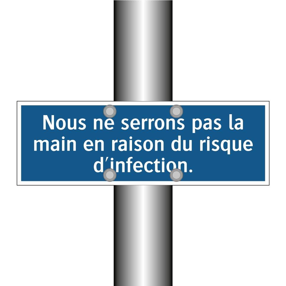 Nous ne serrons pas la main en raison du risque d'infection.