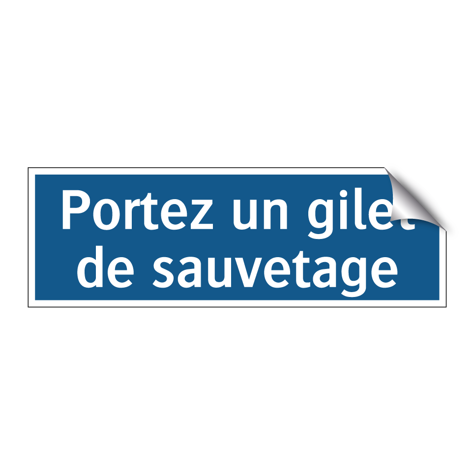 Portez un gilet de sauvetage