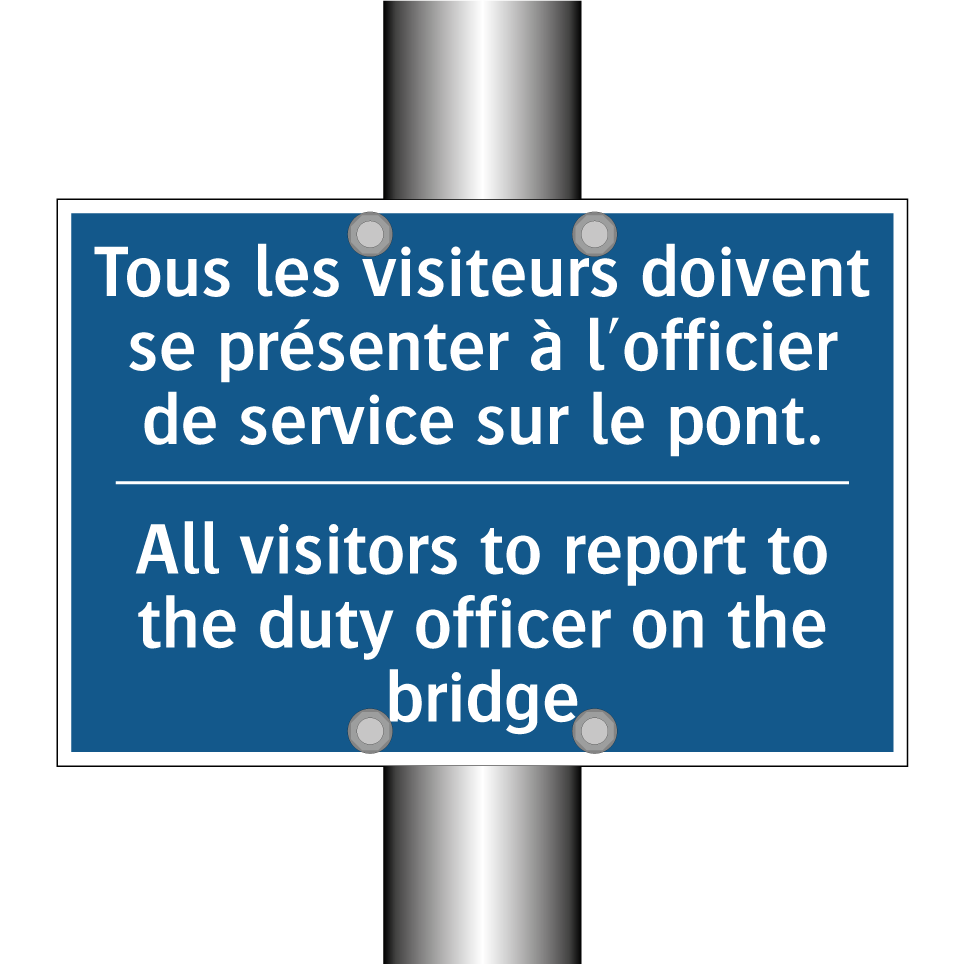 Tous les visiteurs doivent se  /.../ - All visitors to report to the  /.../