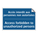 Accès interdit aux personnes non  /.../ - Access forbidden to unauthorized  /.../