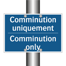 Comminution uniquement - Comminution only