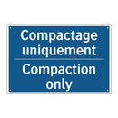 Compactage uniquement - Compaction only