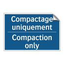 Compactage uniquement - Compaction only