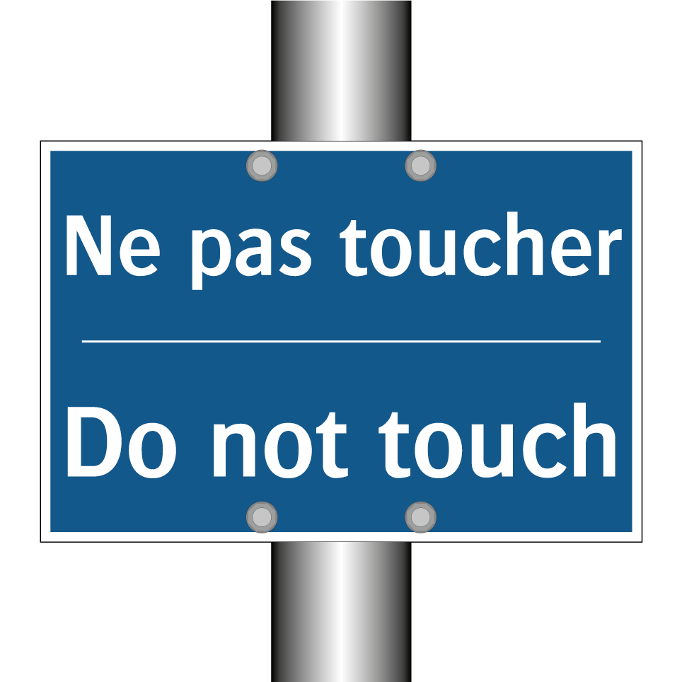 Ne pas toucher - Do not touch