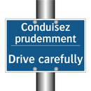 Conduisez prudemment - Drive carefully