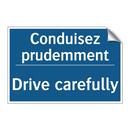Conduisez prudemment - Drive carefully