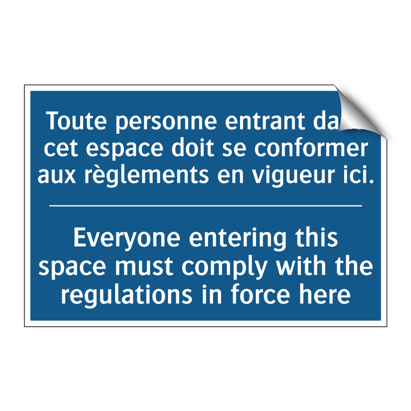 Toute personne entrant dans cet  /.../ - Everyone entering this space must  /.../