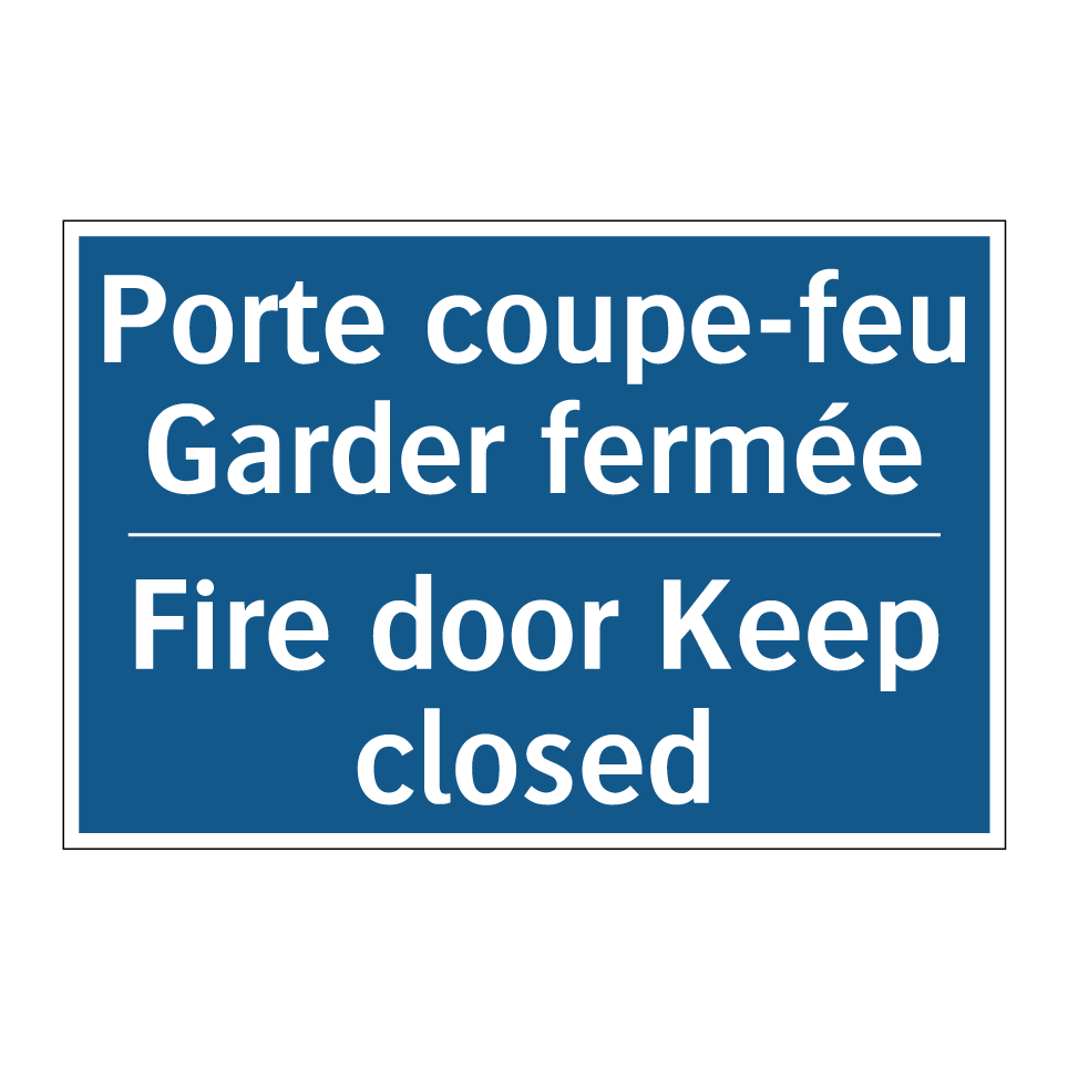 Porte coupe-feu Garder fermée - Fire door Keep closed