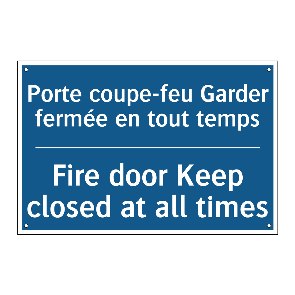 Porte coupe-feu Garder fermée  /.../ - Fire door Keep closed at all times /.../