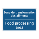 Zone de transformation des aliments /.../ - Food processing area