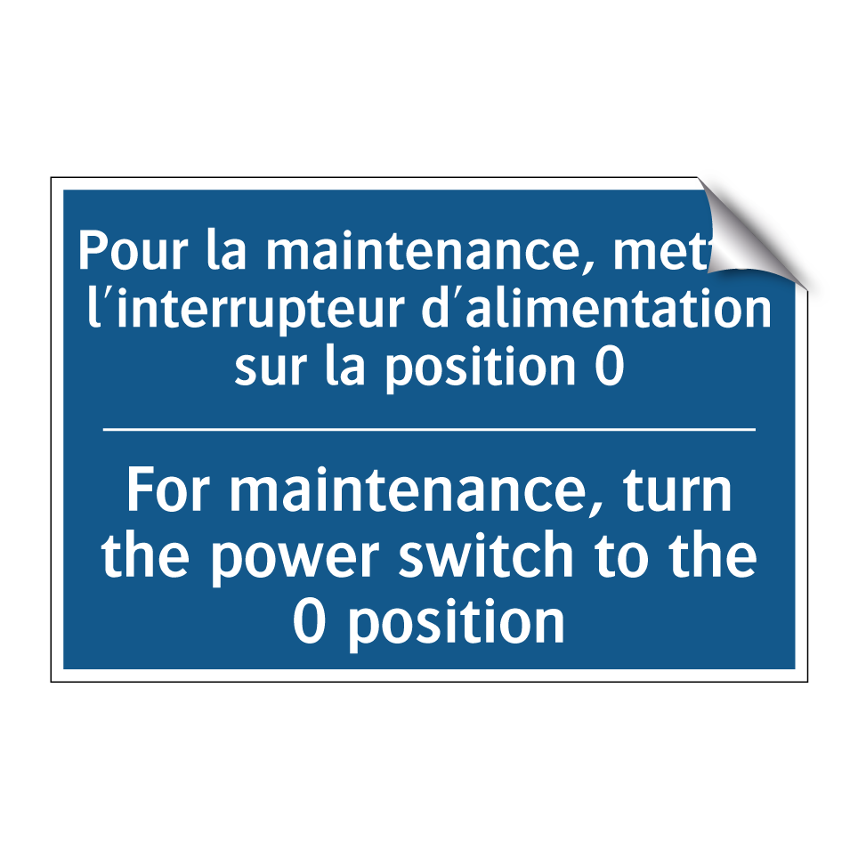 Pour la maintenance, mettez l'interrupteur  /.../ - For maintenance, turn the power  /.../