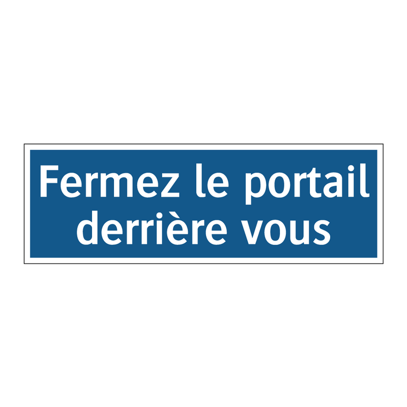 Fermez le portail derrière vous