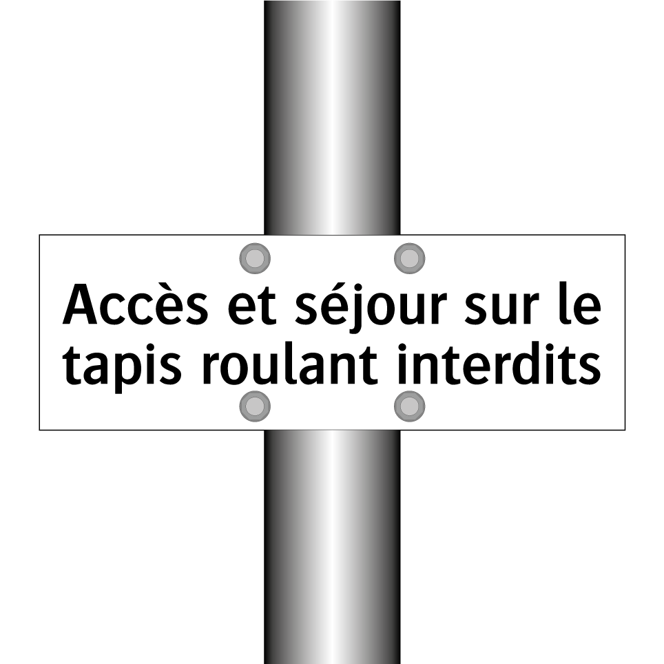 Accès et séjour sur le tapis roulant interdits