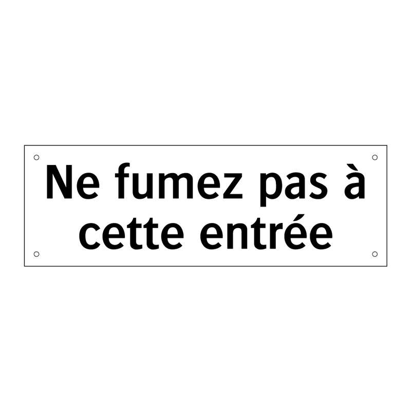 Ne fumez pas à cette entrée