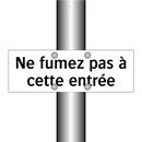 Ne fumez pas à cette entrée