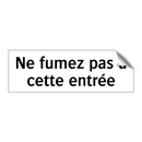 Ne fumez pas à cette entrée