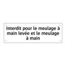 Interdit pour le meulage à main levée et le meulage à main