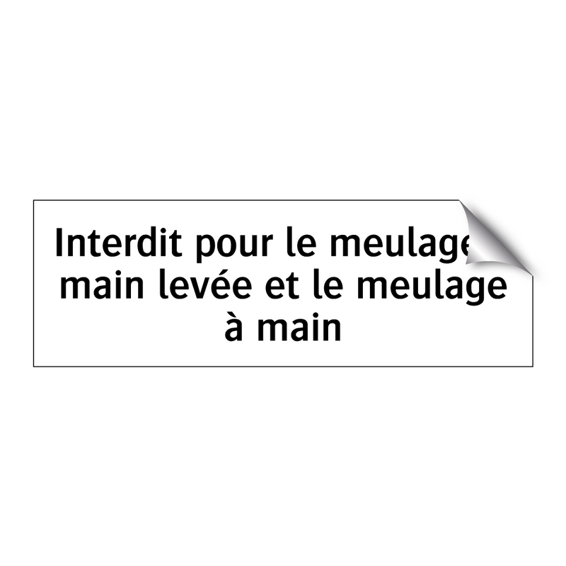 Interdit pour le meulage à main levée et le meulage à main