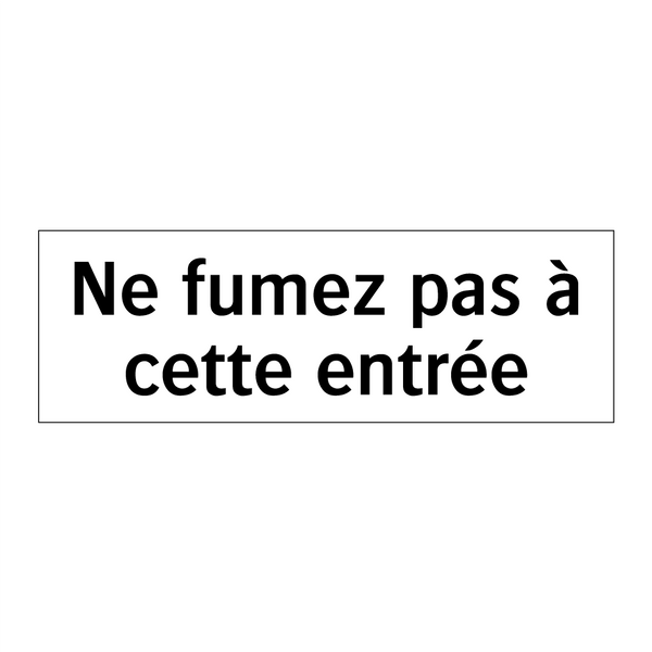 Ne fumez pas à cette entrée