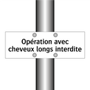 Opération avec cheveux longs interdite