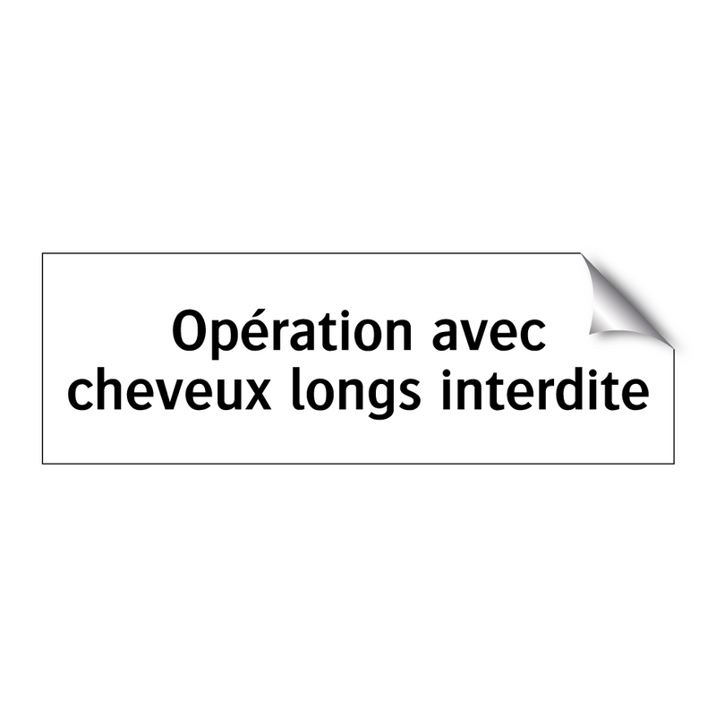 Opération avec cheveux longs interdite