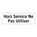 Hors Service Ne Pas Utiliser