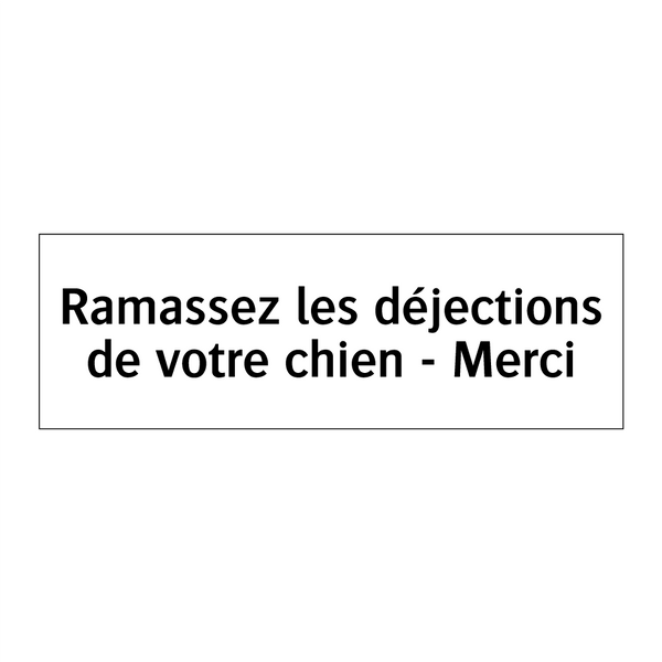 Ramassez les déjections de votre chien - Merci