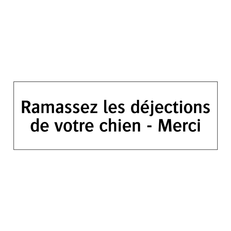Ramassez les déjections de votre chien - Merci