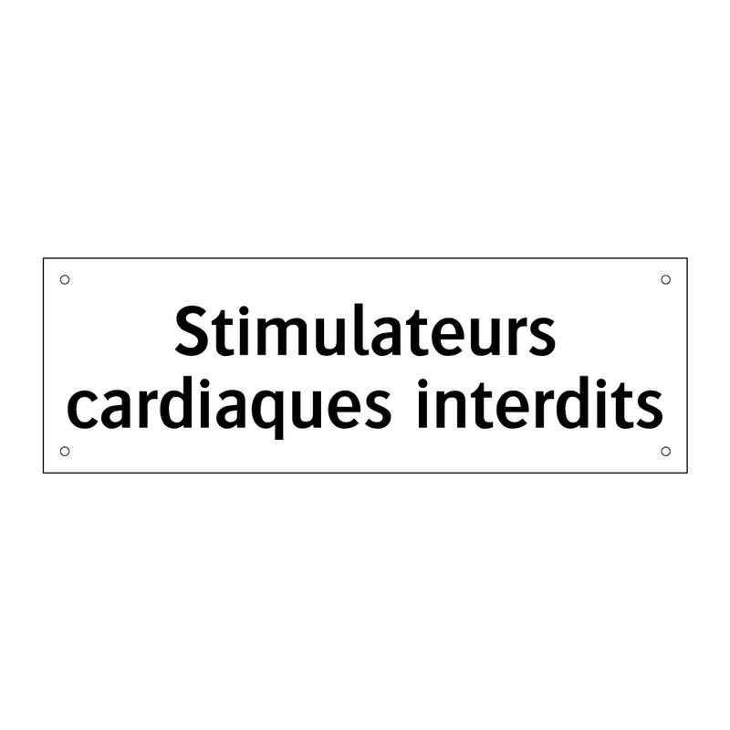 Stimulateurs cardiaques interdits
