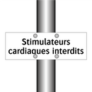 Stimulateurs cardiaques interdits