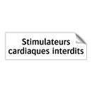 Stimulateurs cardiaques interdits