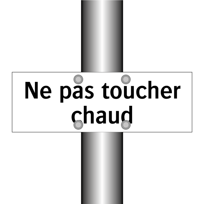 Ne pas toucher chaud