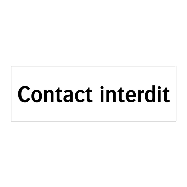 Contact interdit